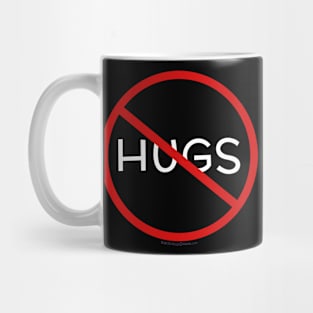 No Hugs Don't Touch Me Introvert Personal Space PSA Mug